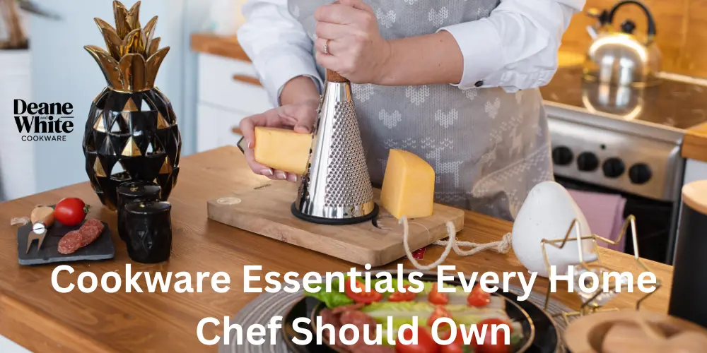 Cookware Essentials Every Home Chef Should Own